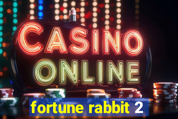 fortune rabbit 2